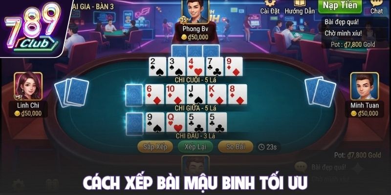 Cách xếp bài mậu binh tối ưu