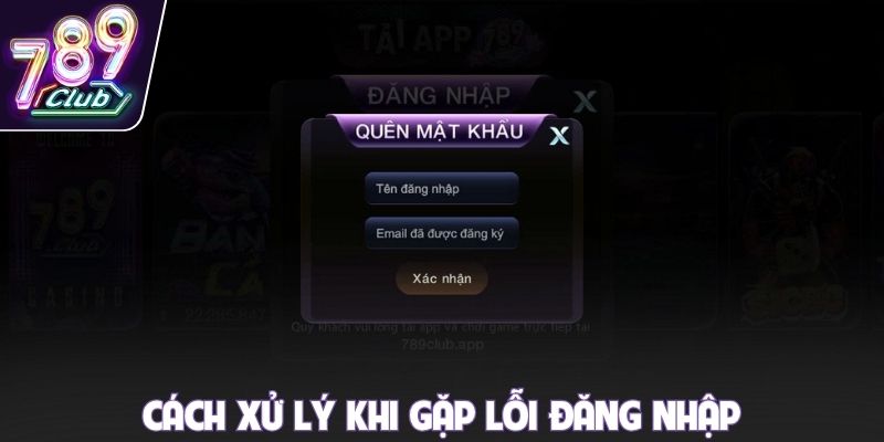 Cách xử lý khi gặp lỗi đăng nhập