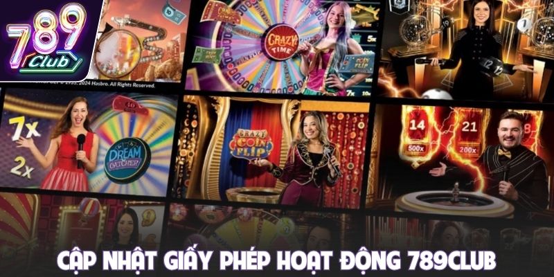 Cập nhật giấy phép hoạt động 789club