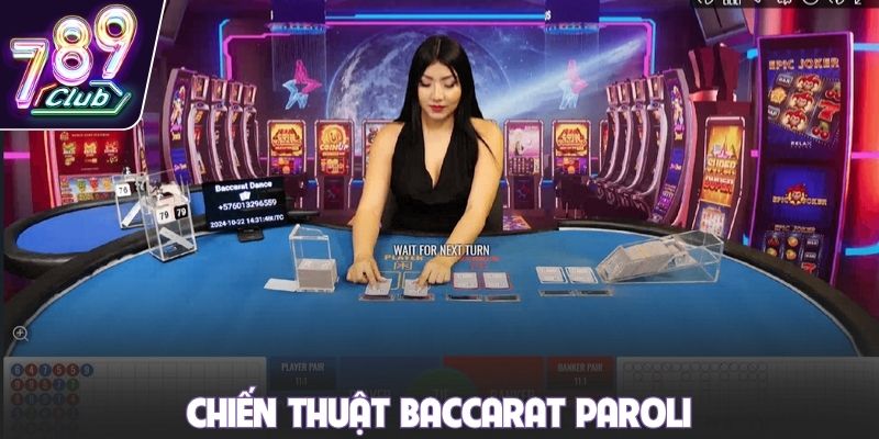 Chiến thuật Baccarat Paroli