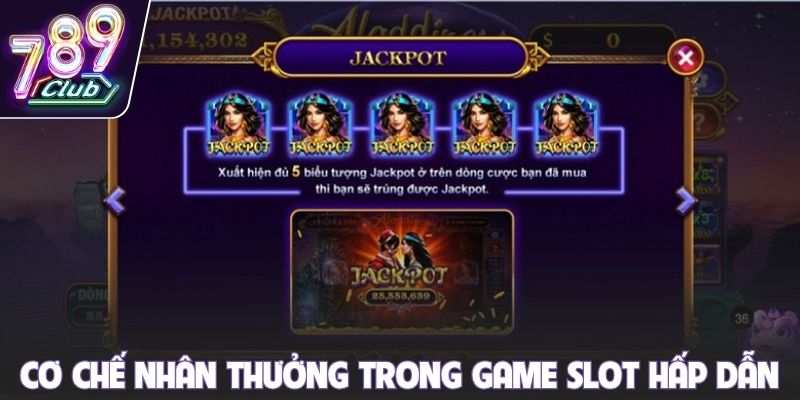 Cơ chế nhân thưởng trong game slot cực kỳ hấp dẫn
