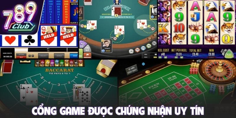 Cổng game được chứng nhận uy tín