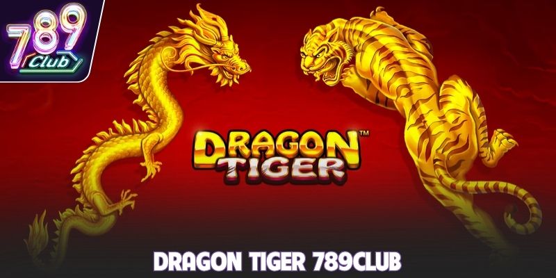 Dragon Tiger 789club