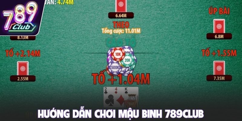 Hướng dẫn chơi mậu binh 789club