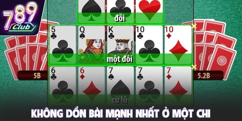 Không dồn bài mạnh nhất ở một chi