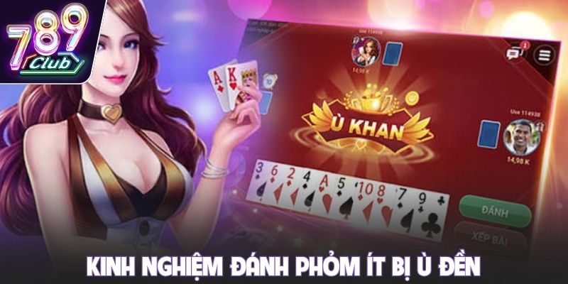 Kinh nghiệm đánh phỏm ít bị ù đền