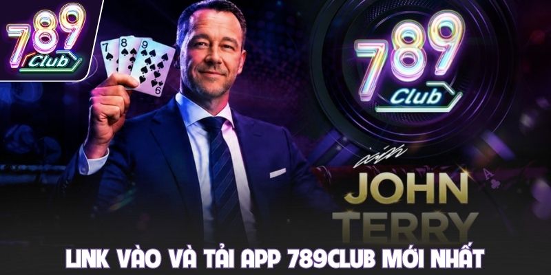 Link vào và tải app 789club mới nhất