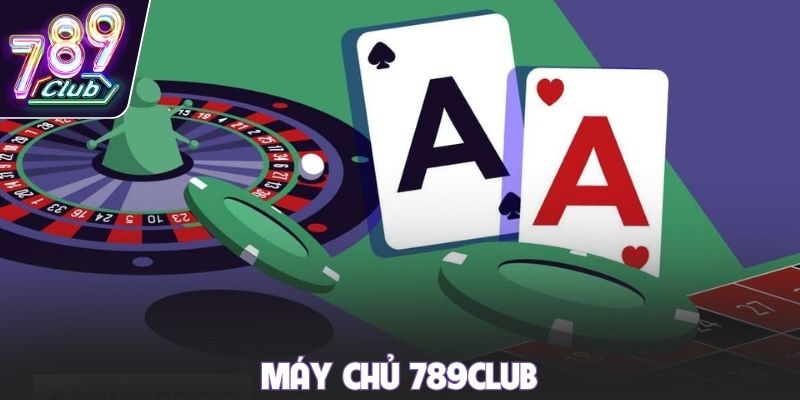 Máy chủ 789club