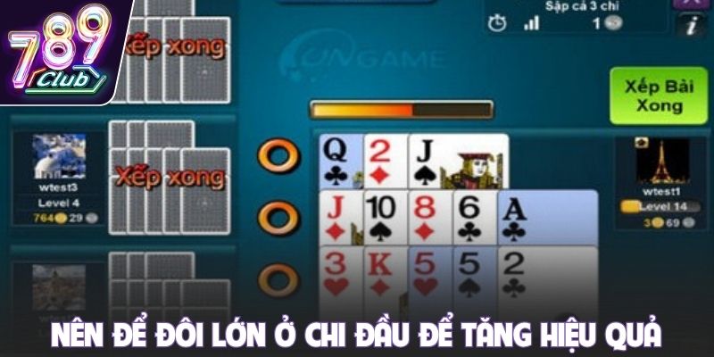 Nên để đôi lớn ở chi đầu để tăng hiệu quả