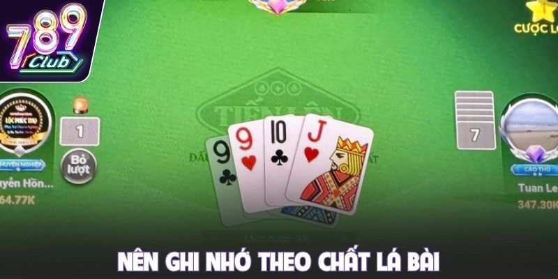 Nên ghi nhớ theo chất lá bài