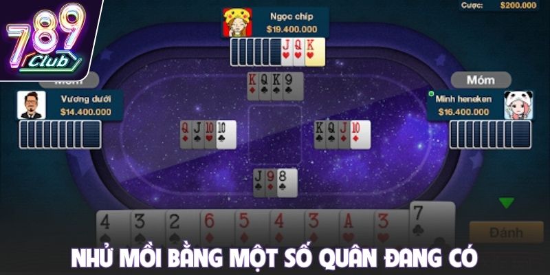 Nhử mồi bằng một số quân đang có