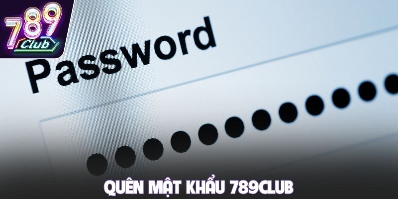 Quên mật khẩu 789club