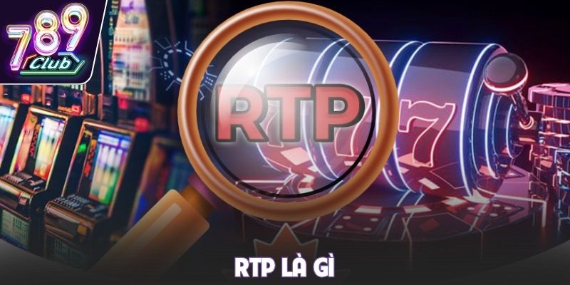 RTP là gì
