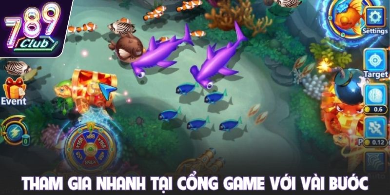 Tham gia nhanh chóng tại cổng game chỉ với vài bước